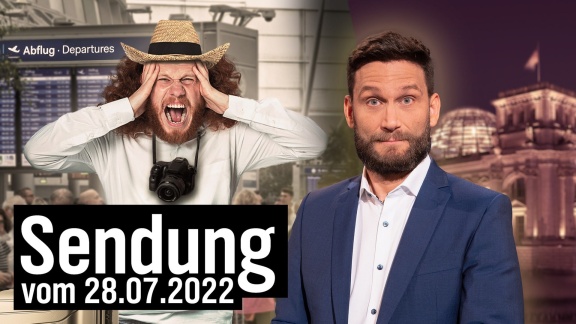 Extra 3 - Extra 3 Vom 28.07.2022 Im Ersten