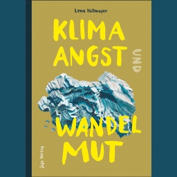 Lena Hällmeyer: Klimaangst und Wandelmut © Jaja Verlag