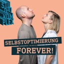 Selbstoptimierung forever!