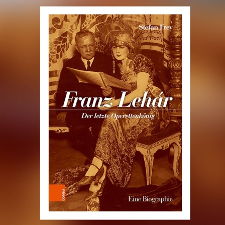 Buch-Cover: Franz Lehár: Der letzte Operettenkönig