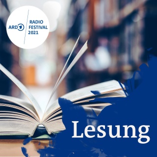 ARD Radiofestival: Lesung