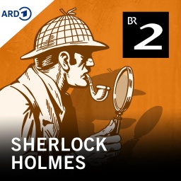 Sherlock Holmes - Der Krimi-Klassiker in der ARD Audiothek