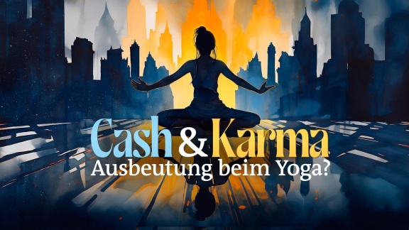 Reportage & Dokumentation - Ard Story: Cash Und Karma