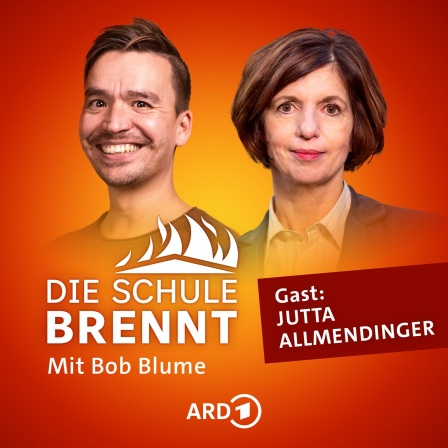 Jutta Allmendinger und Bob Blume auf dem Podcast-Cover von &#034;Die Schule brennt - Mit Bob Blume&#034;