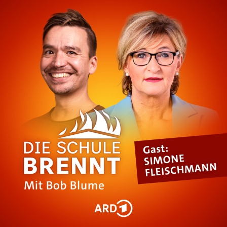 Simone Fleischmann und Bob Blume auf dem Podcast-Cover von &#034;Die Schule brennt - Mit Bob Blume&#034;