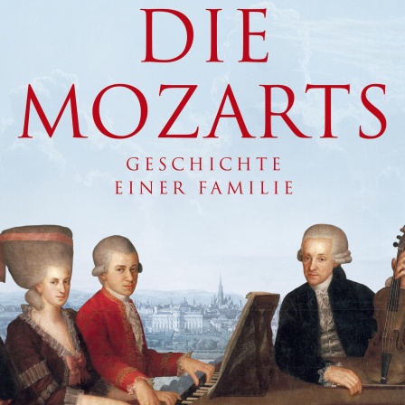 Buchtipp: Die Mozarts - Geschichte einer Familie