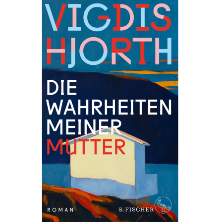 Buchcover: "Die Wahrheiten meiner Mutter" von Vigdis Hjorth