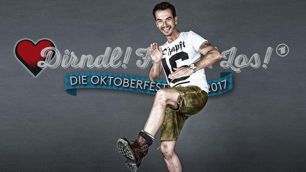 Best of: Dirndl! Fertig! Los! Die Oktoberfestshow 2017
