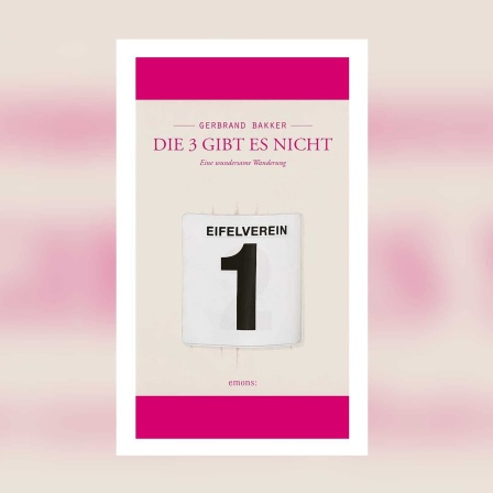Gerbrand Bakker - Die 3 gibt es nicht