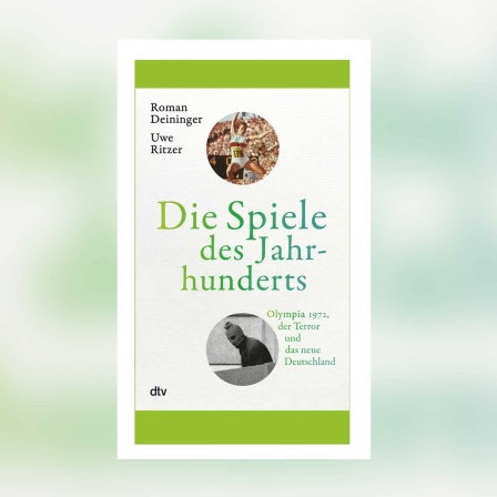 Roman Deininger, Uwe Ritzer - Die Spiele des Jahrhunderts