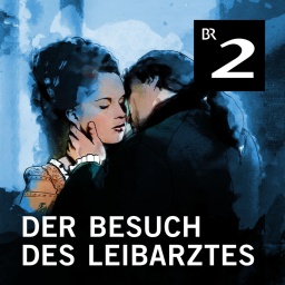 Per Olov Enquist: Der Besuch des Leibarztes (14/15)