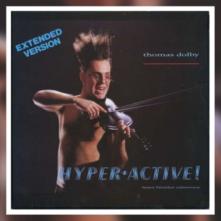 Thomas Dolby - Hyperactive! Extended Version