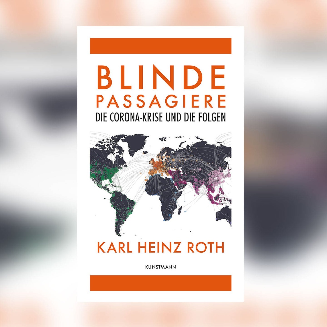 Karl Heinz Roth – Blind Passengers. The Corona Crisis and Its Consequences – ARD Audiothek