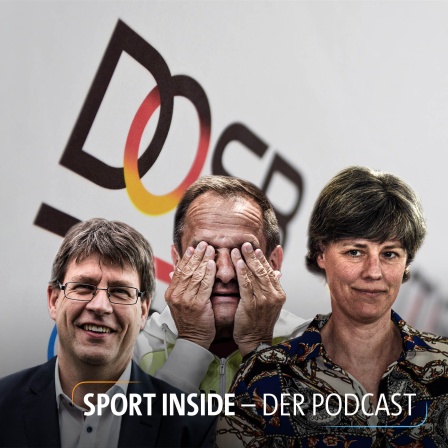 Sport inside - Der Podcast: Klima der Angst - die Führungskrise beim DOSB