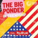 Podcast | The Big Ponder –  Über die Freundschaft – In Friendship © rbbKultur