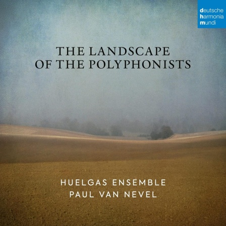 Aufnahmeprüfung: Huelgas Ensemble "The Landscape of the polyphonists"