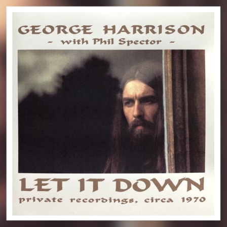 George Harrison - Leti it down