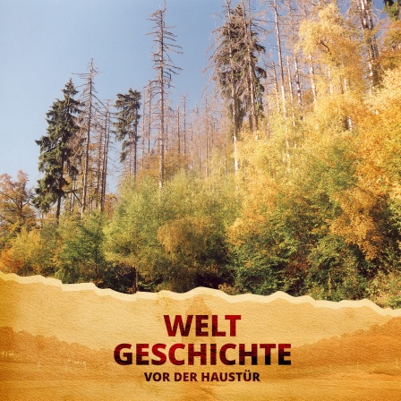 Cover Weltgeschichte vor der Haustür "Nachhaltigkeit - Eine Idee aus Sachsen von gestern für morgen"