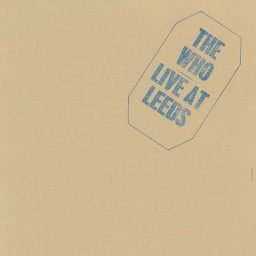 Im Mai 1970 erschien &#034;Live At Leeds&#034;, das legendäre Live-Album von The Who - und ist bis heute eine der kraftvollsten Rockaufnahmen aller Zeiten. | SWR1 Meilensteine