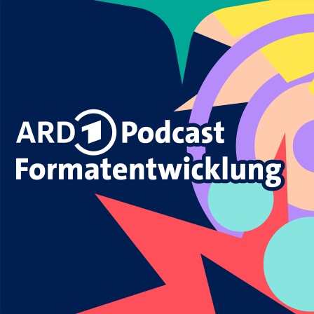 ARD Podcast Formatentwicklung