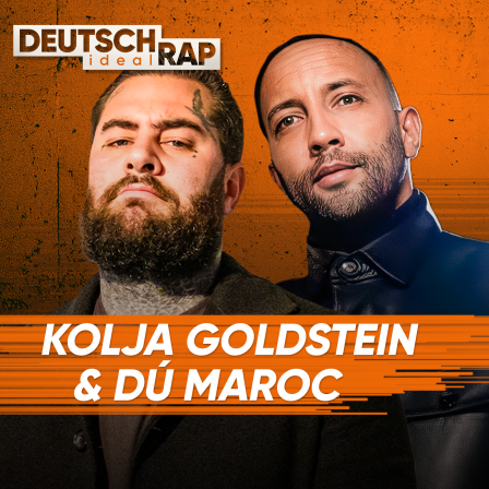 Kolja Goldstein & Dú Maroc: "Ich scheiß' auf Rap am Ende des Tages"