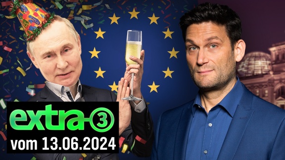 Extra 3 - Extra 3 Vom 13.06.2024 Im Ersten