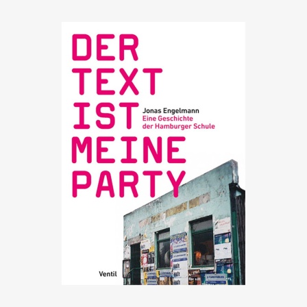 Das Cover des Buches "Der Text ist meine Party" von Jonas Engelmann