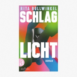 Cover: Rita Bullwinkel, "Schlaglicht“
