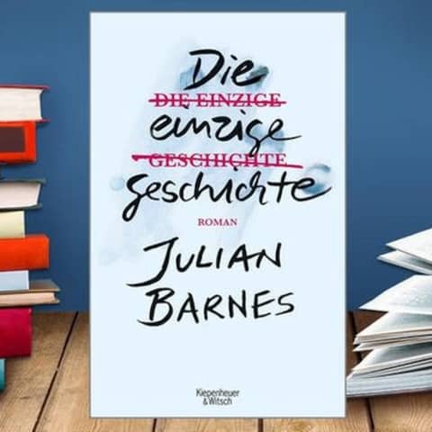 Buchcover: Julian Barnes: Die einzige Geschichte