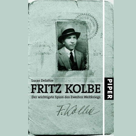 Buchcover: Fritz Kolbe - Der wichtigste Spion des Zweiten Weltkriegs