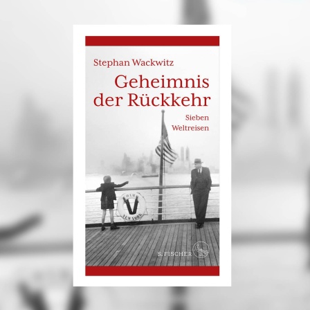 Stephan Wackwitz - Geheimnis der Rückkehr