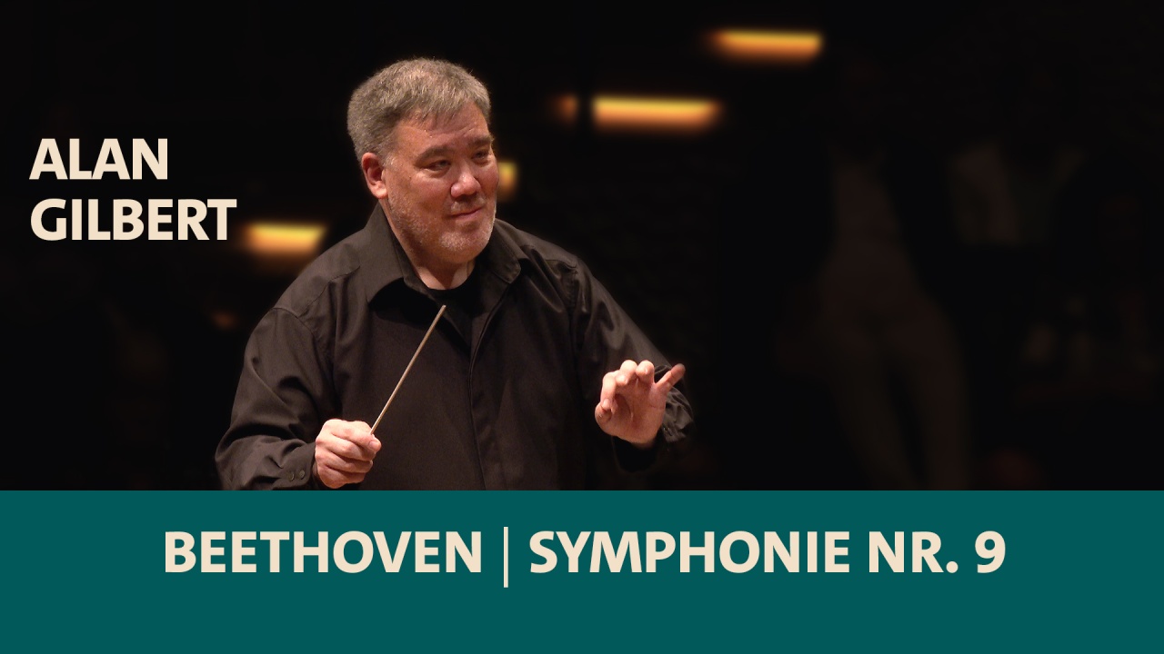 Beethoven · Symphonie Nr. 9 · NDR Elbphilharmonie Orchester · Rundfunkchor Berlin · Alan Gilbert · NDR