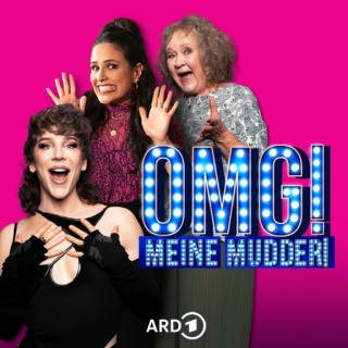 Episodencover OMG! Meine Mudder! mit Marvyn Macnificent und Petra Vivien und Host Donya Farahani