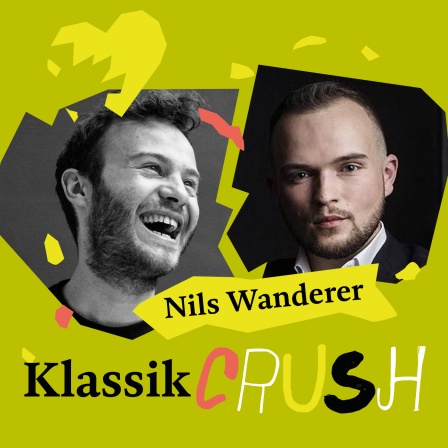 Episodenbild zum Musikpodcast "Klassik Crush" mit Simon Höfele und Nils Wanderer