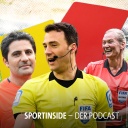 Sport inside - Der Podcast: Der Schiedsrichter als Mensch - zwischen Machtfülle und Druck