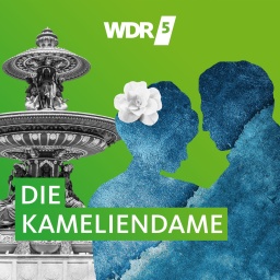 WDR 5 Die Kameliendame - Hörbuch