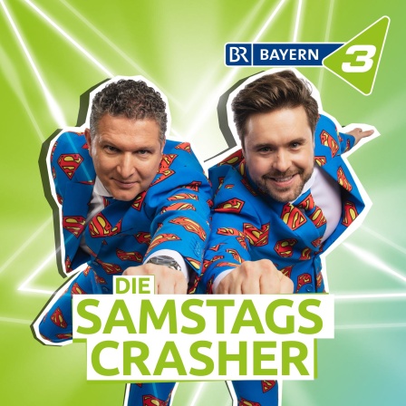 Die SamstagsCrasher - der BAYERN 3 Comedy Podcast