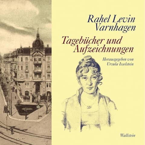 Rahel Levin Varnhagen: "Tagebücher und Aufzeichnungen" / Zu sehen ist das Buchcover und eine Ansicht von Berlin um 1800