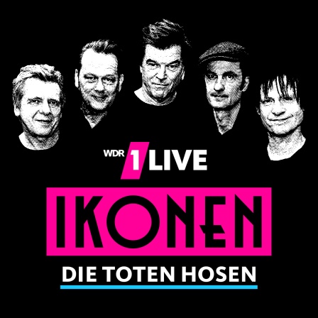  1LIVE Ikonen – Die Toten Hosen Podcast