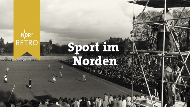 NDR Retro: Sport im Norden