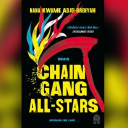 Buchcover: Nana Kwame Adjei-Brenyah – Chain-Gang All-Stars
