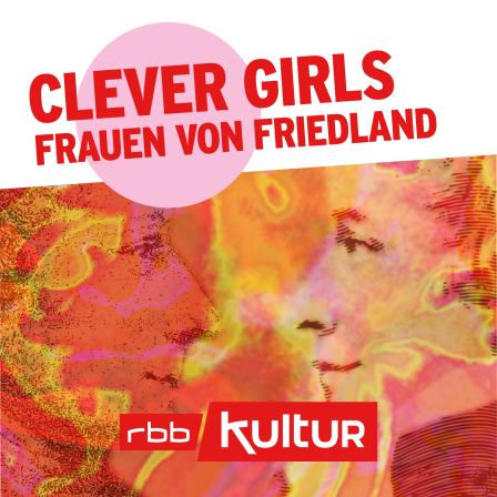 Clever Girls | Helene Charlotte von Lestwitz und Henriette Charlotte von Itzenplitz © rbbKultur