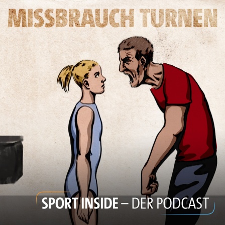 Missbrauch im Turnsport, Sport Inside - Der Podcast