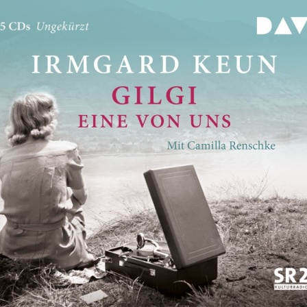 Irmgard Keun „Gilgi Eine von uns“