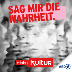 Sag mir die Wahrheit © rbbKultur