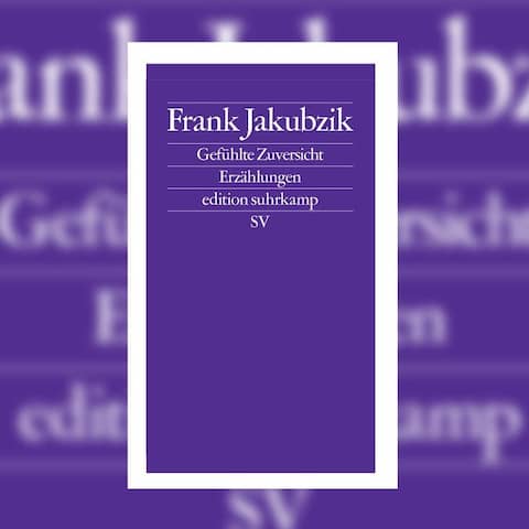 Frank Jakubzik - Gefühlte Zuversicht