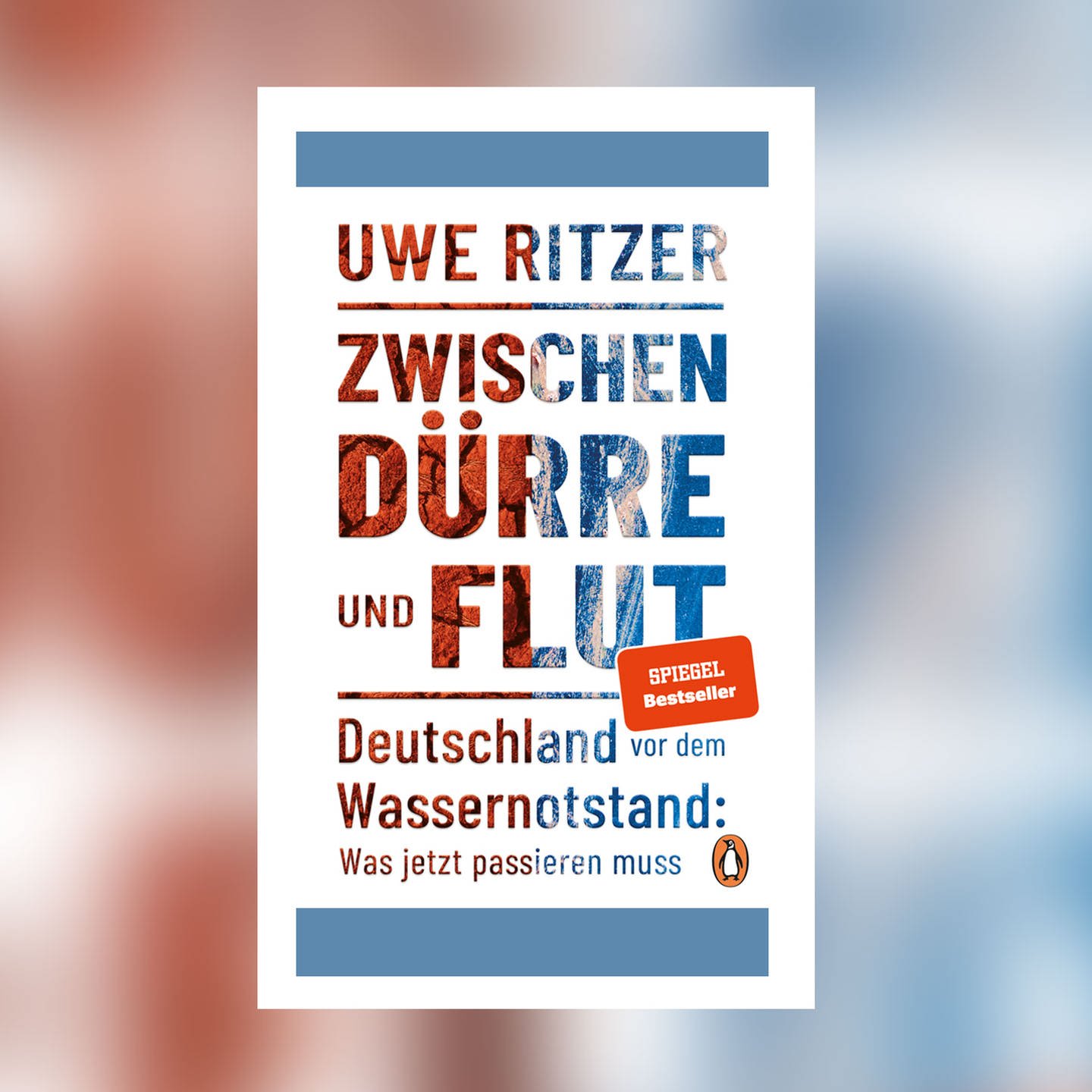 Lesenswert Magazin · Uwe Ritzer - Zwischen Dürre Und Flut. Deutschland ...