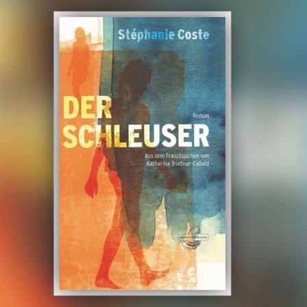 Buchcover: Stéphanie Coste – Der Schleuser