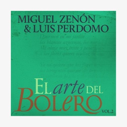 CD-Cover "El Arte Del Bolero Vol. 2" von Miguel Zenón & Louis Perdomo