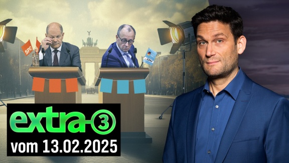 Extra 3 - Extra 3 Vom 13.02.2025 Im Ersten